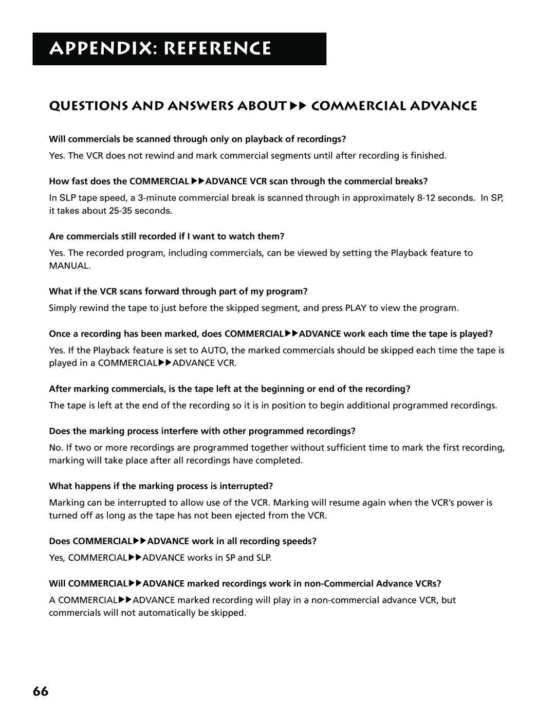 RCA VR646HF manual Questions and Answers about Commercial Advance, Are commercials still recorded if I want to watch them? 