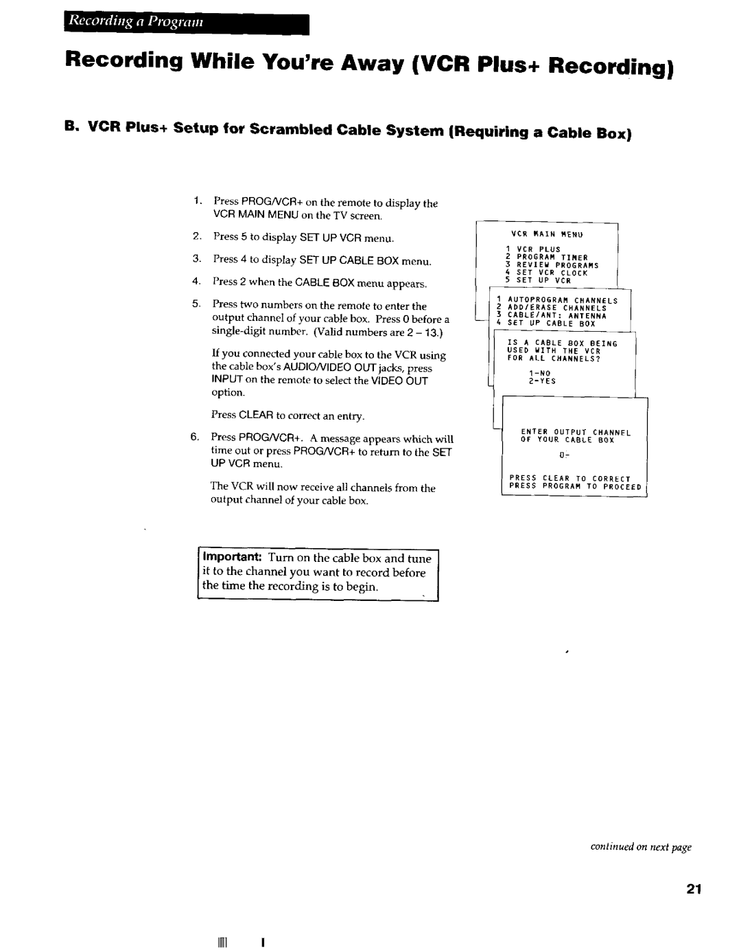 RCA VR663HF manual Press PFiOGNCR+ on the remote to display 