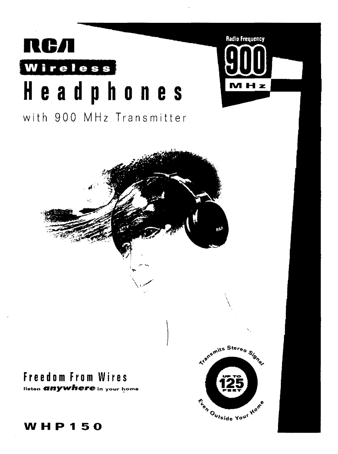RCA WHP150 manual Freedom From Wires, Wireless, Hea d p h 0 n es, ROil, with 900 MHz Transmitter, listen anYfherein your 