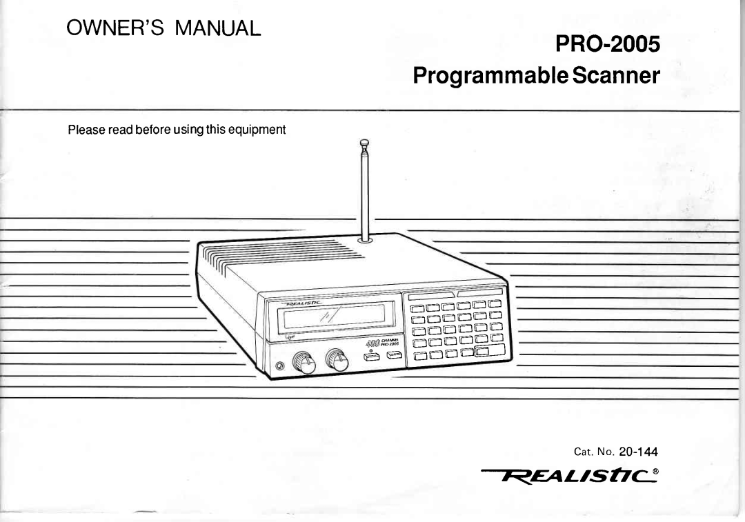 Realistic owner manual =-=-EE ==s=gq, Ownersmanual, EEEa4, PRO-2005 ProgrammableScanner, kwa#ffi E e, Cat.No 