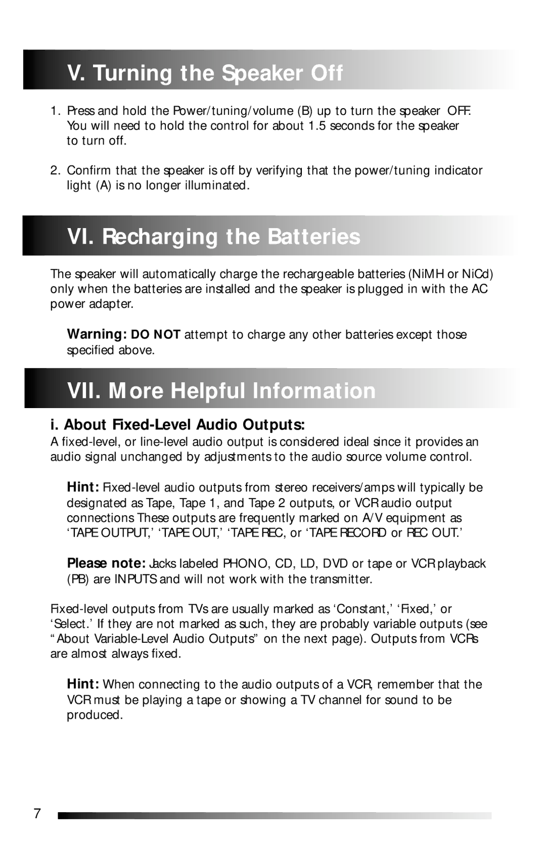 Recoton/Advent AW811 operation manual Turning the Speaker Off, VI. Recharging the Batteries, VII. More Helpful Information 