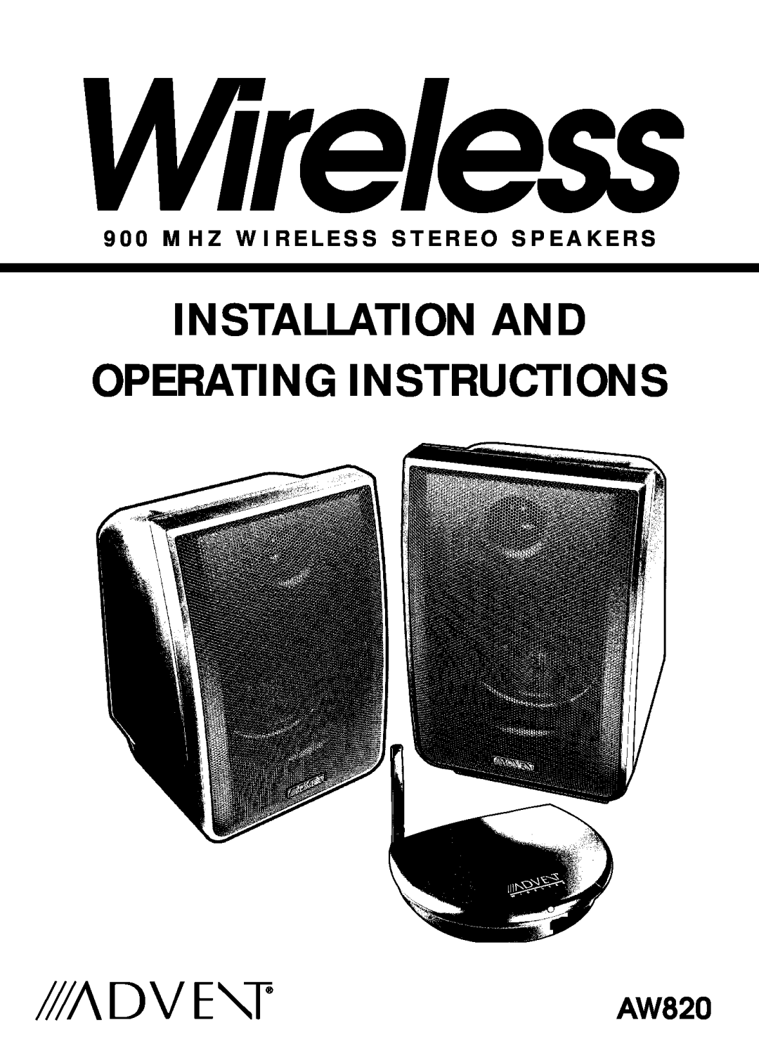 Recoton/Advent AW820 manual Wireless, Installation And, Operating Instructions 