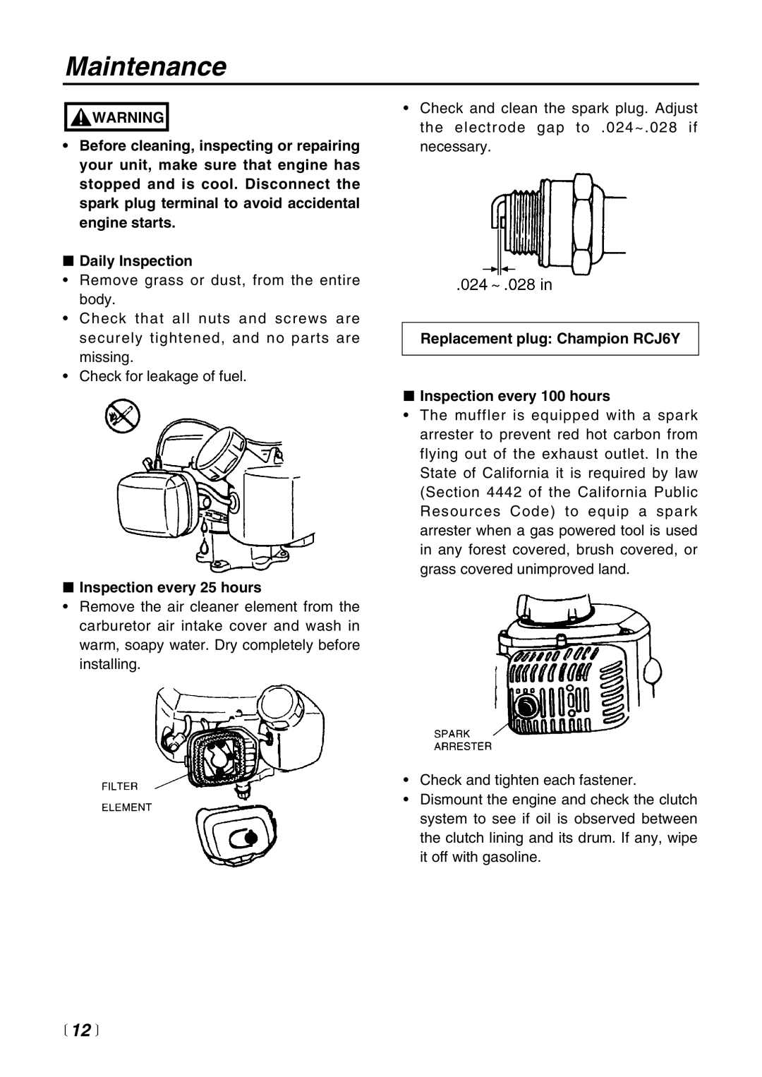 RedMax AG2300 manual Maintenance, Inspection every 25 hours, Replacement plug Champion RCJ6Y Inspection every 100 hours 