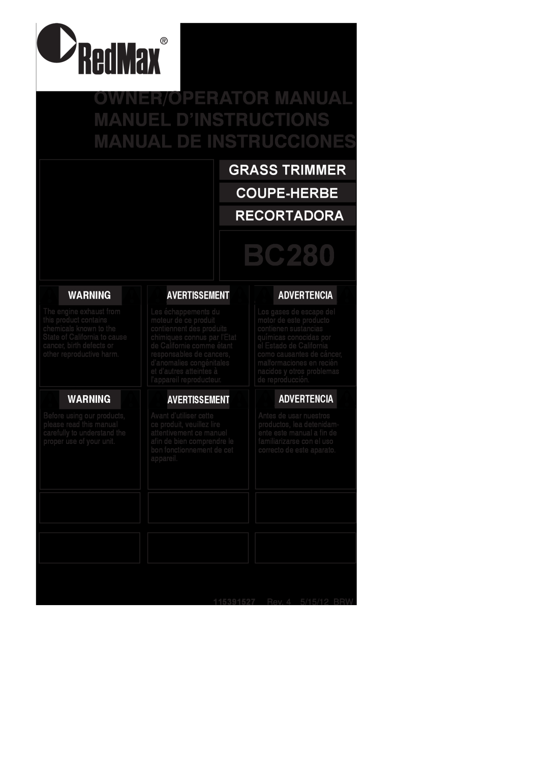 RedMax BC280 manual Grass Trimmer Coupe-Herbe Recortadora, Avertissement, Advertencia, 115391527 Rev. 4 5/15/12 BRW 