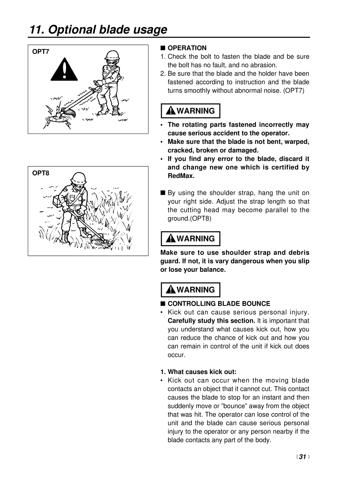 RedMax BCX2600S manual OPT7 OPT8 Operation, Controlling Blade Bounce, What causes kick out 