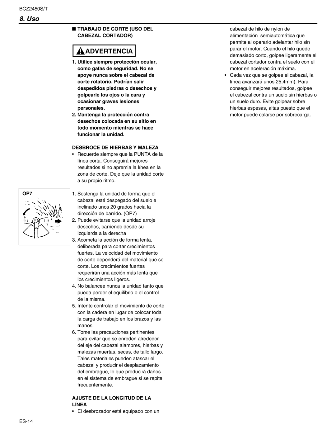 RedMax BCZ2450T Trabajo DE Corte USO DEL Cabezal Cortador, Desbroce DE Hierbas Y Maleza, Ajuste DE LA Longitud DE LA Línea 