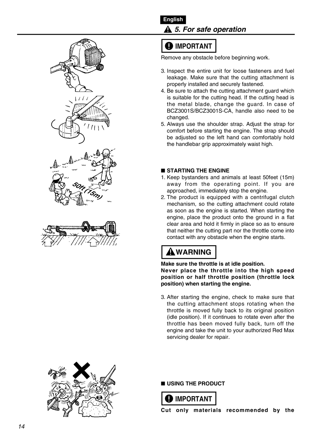 RedMax BCZ3001SW-CA, BCZ3001S-CA manual Starting the Engine, Using the Product, Cut only materials recommended by 