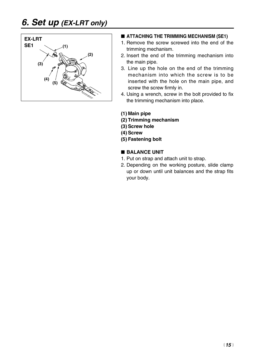 RedMax EX-BC manual EX-LRT SE1 Attaching the Trimming Mechanism SE1, Main pipe Trimming mechanism Screw hole Fastening bolt 