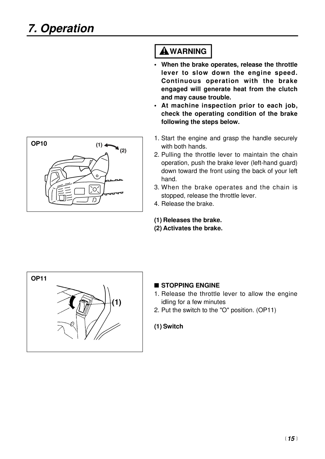 RedMax G2500TS manual Releases the brake Activates the brake, Stopping Engine 