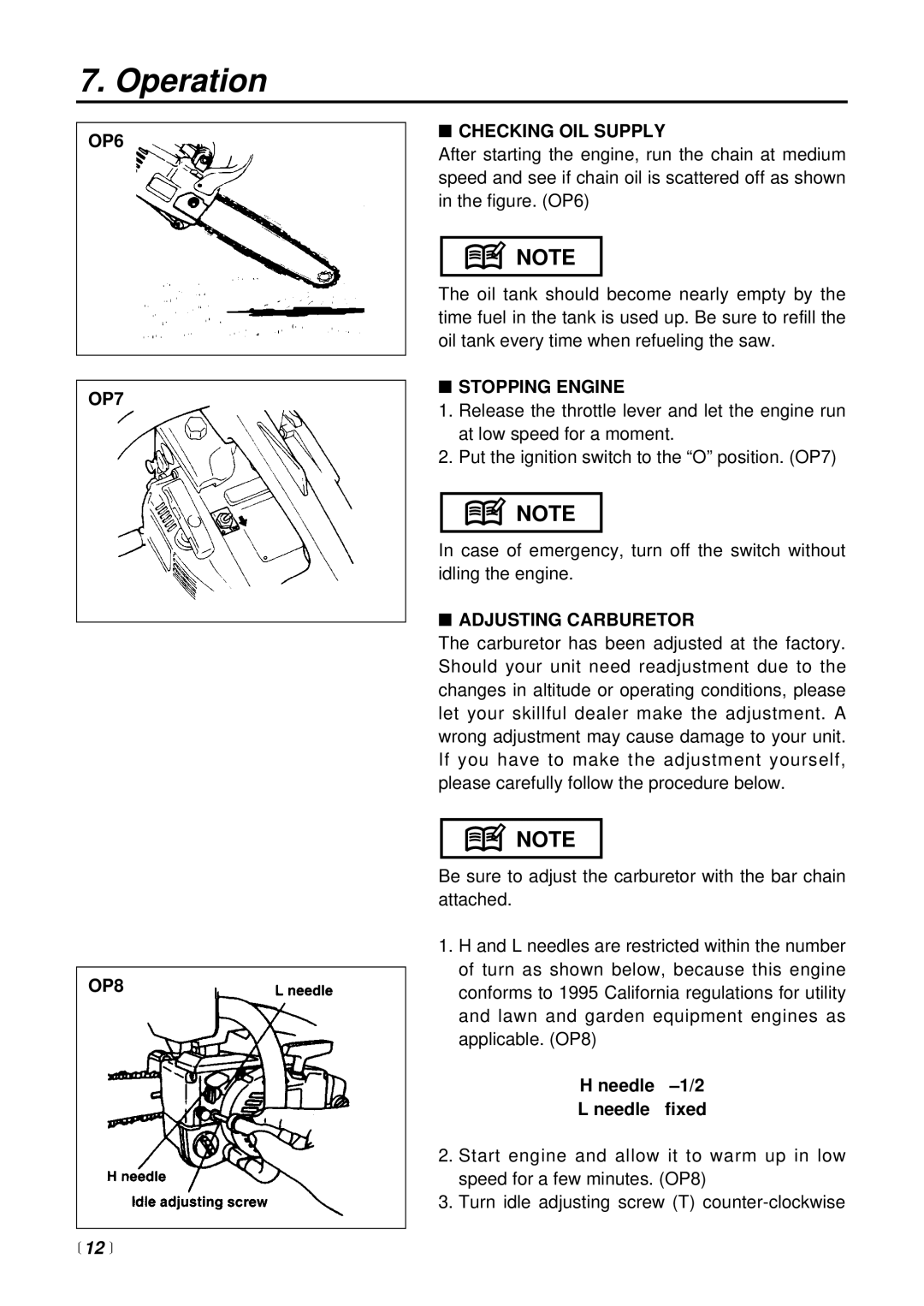 RedMax G310TS manual OP6 OP7 OP8, Checking OIL Supply, Stopping Engine, Adjusting Carburetor, Needle -1/2 Needle fixed 