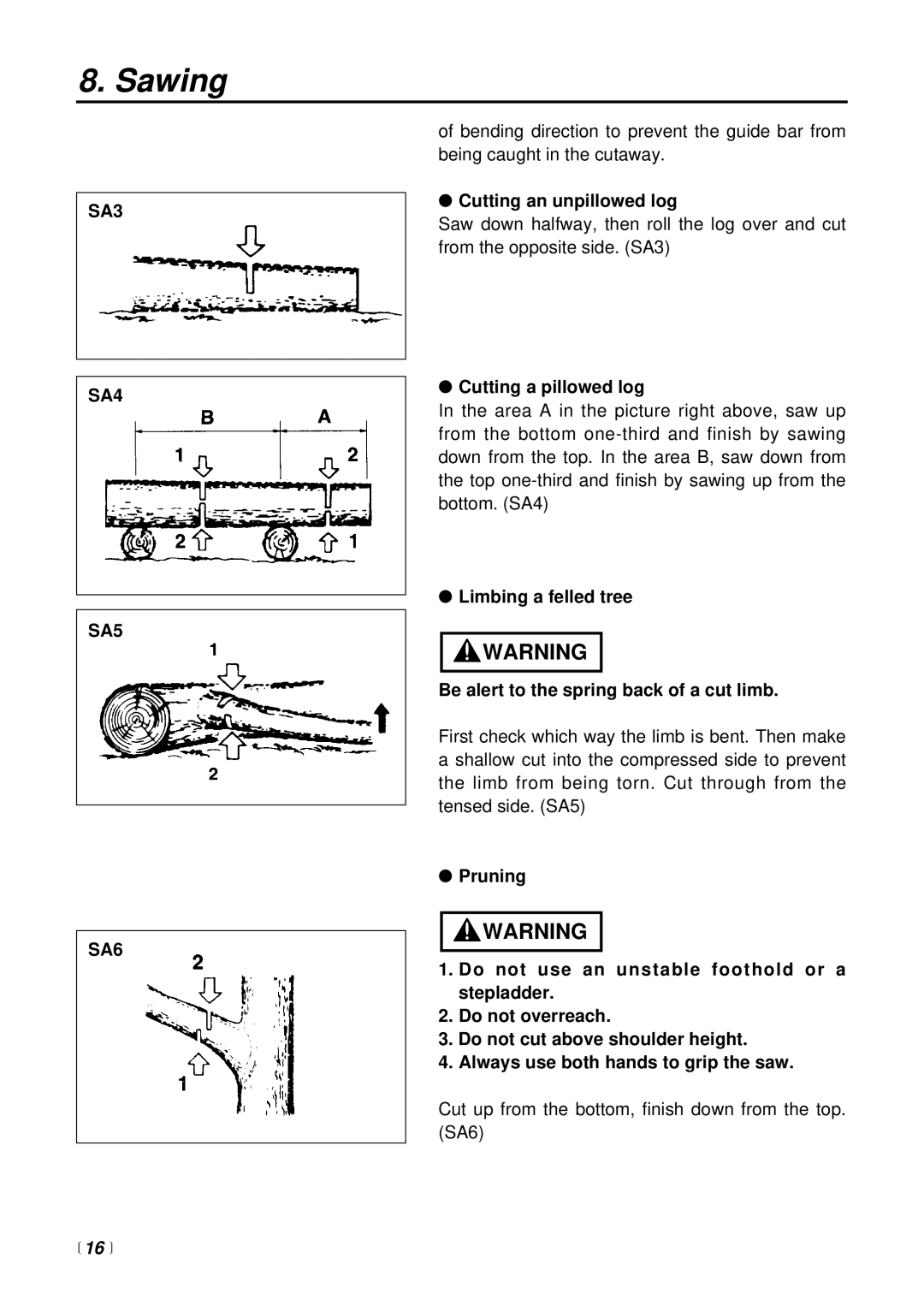 RedMax G310TS manual SA3 SA4 SA5 SA6, Cutting an unpillowed log, Cutting a pillowed log 