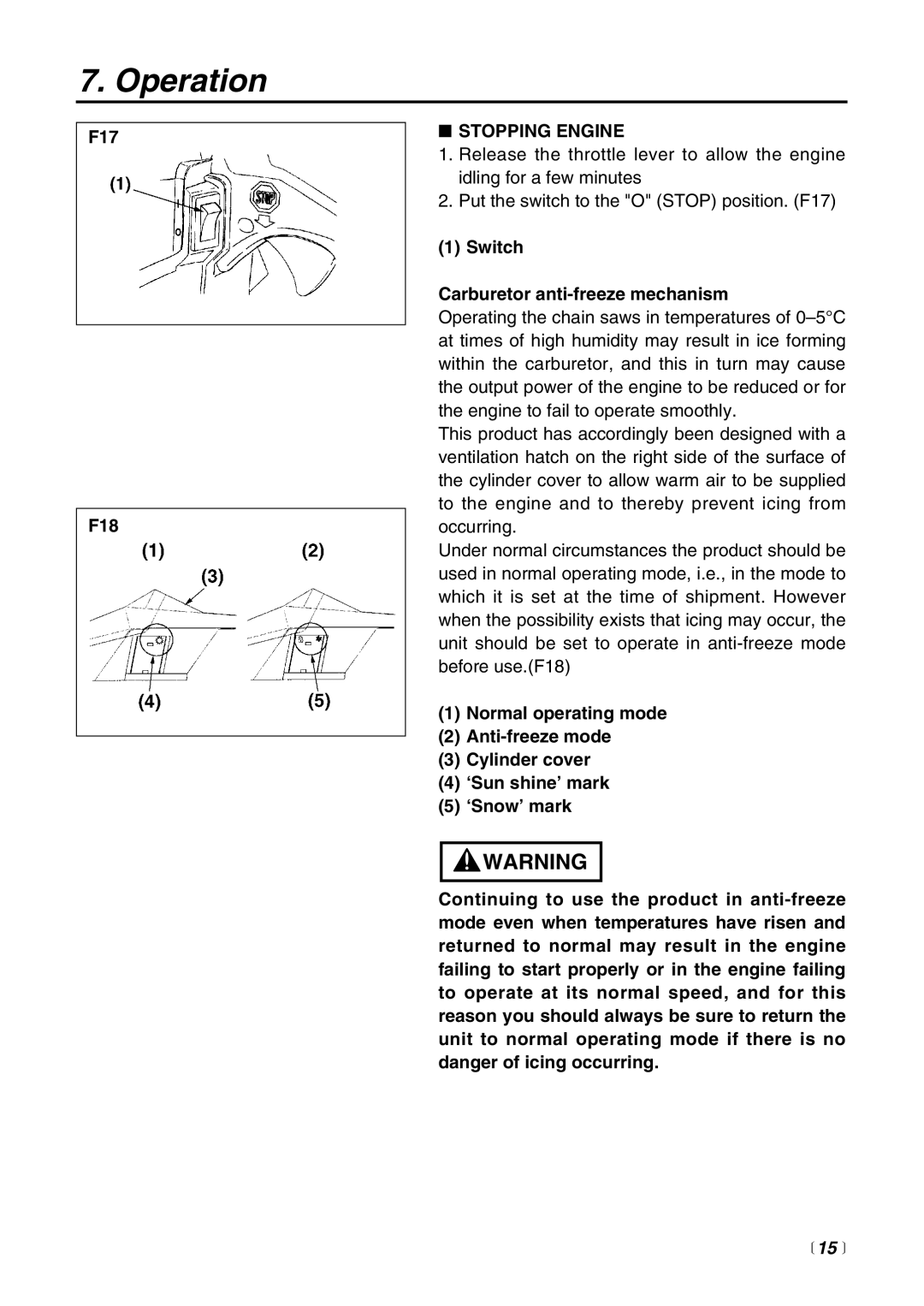 RedMax G3800AVS manual F17 F18, Stopping Engine, Switch Carburetor anti-freeze mechanism 