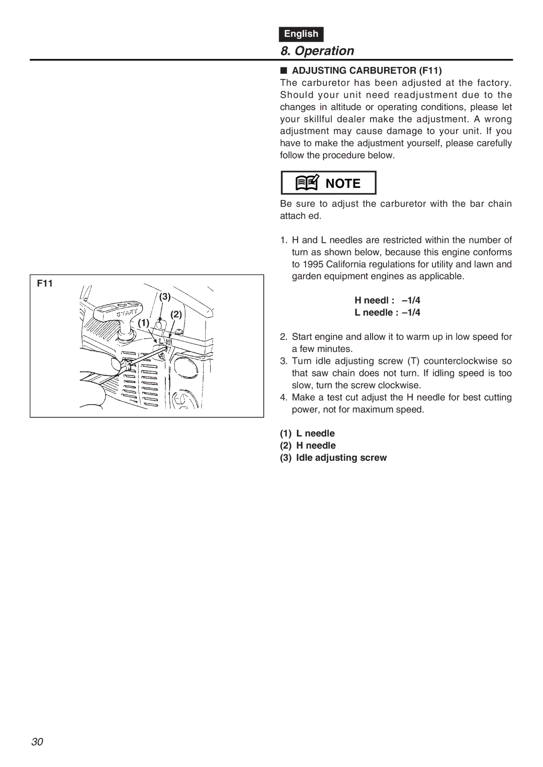 RedMax G5000AVS manual Adjusting Carburetor F11, Needl -1/4 Needle -1/4, Needle Idle adjusting screw 