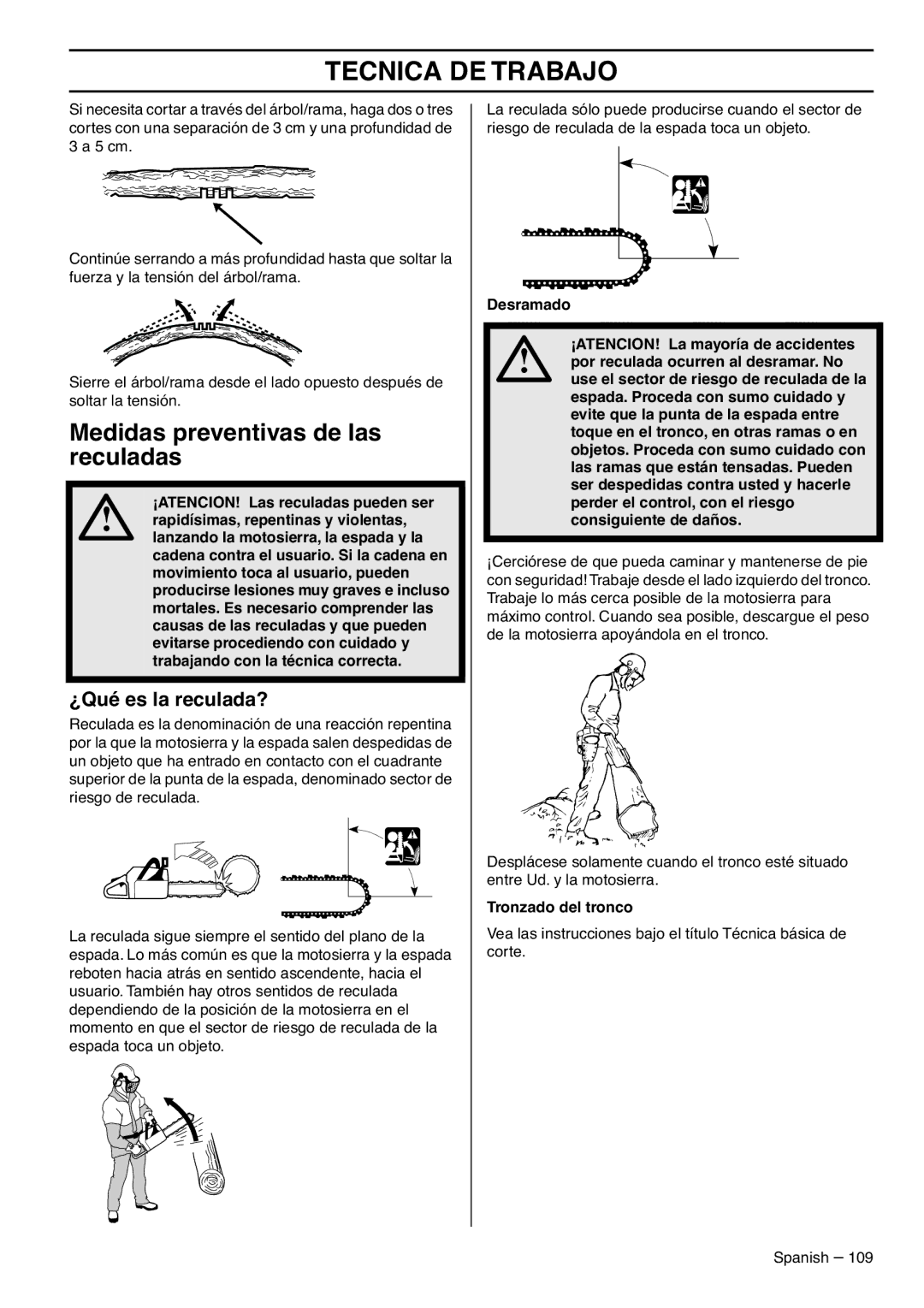 RedMax G5300 manual Medidas preventivas de las reculadas, ¿Qué es la reculada?, Tronzado del tronco 