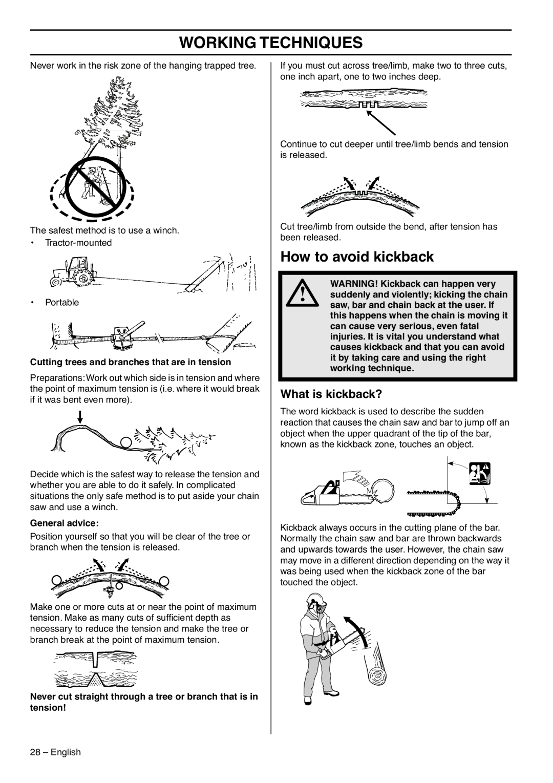 RedMax G5300 How to avoid kickback, What is kickback?, Cutting trees and branches that are in tension, General advice 