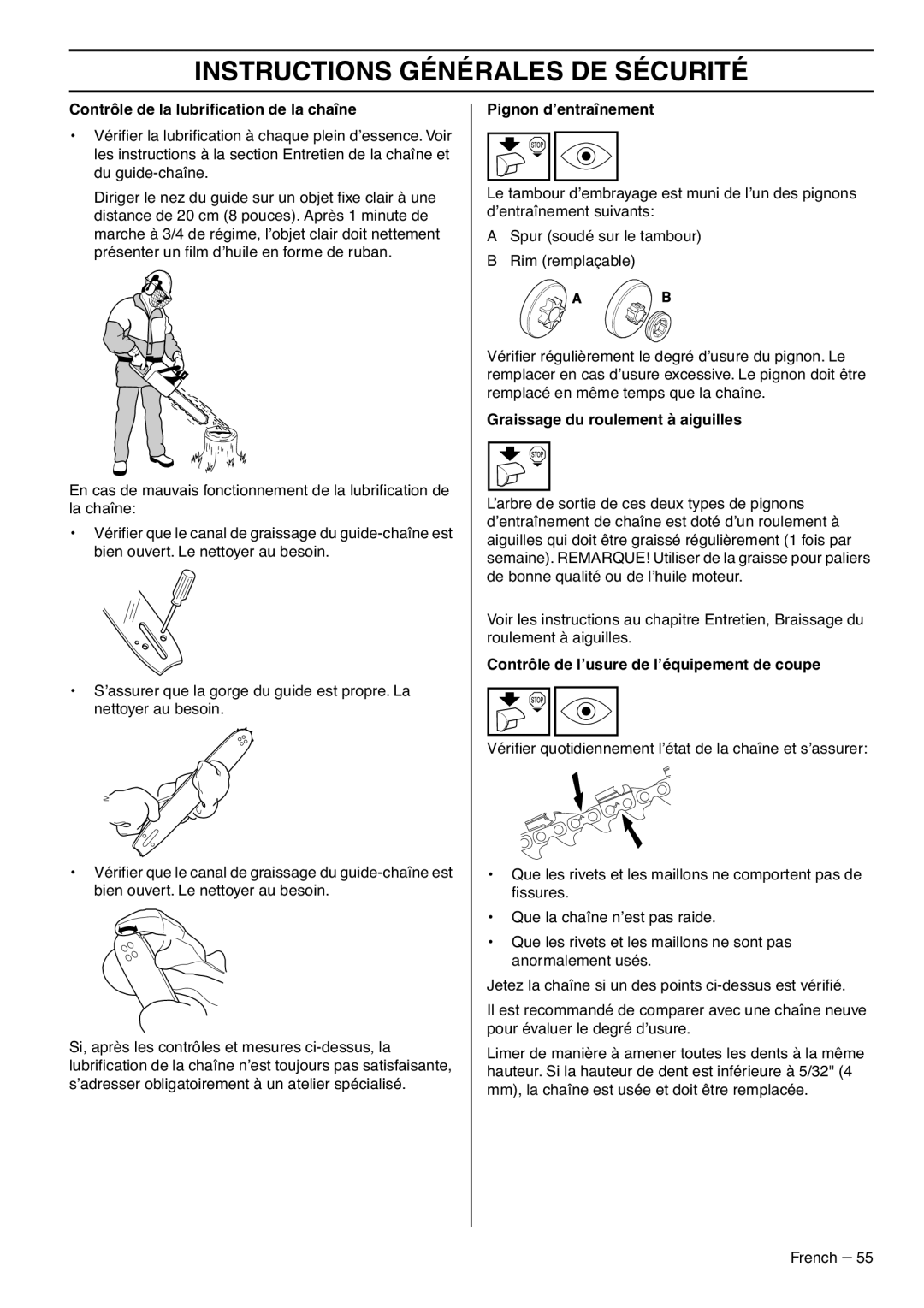 RedMax G5300 manual Contrôle de la lubriﬁcation de la chaîne, Pignon d’entraînement, Graissage du roulement à aiguilles 