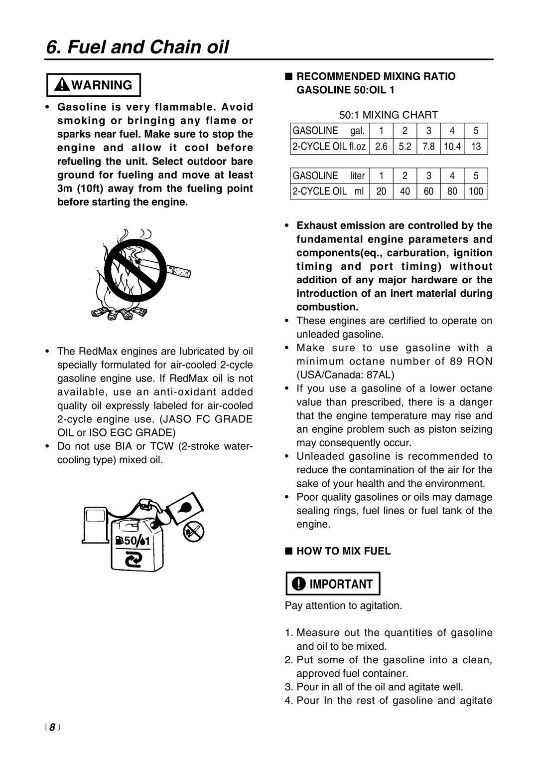 RedMax G621AVS manual Fuel and Chain oil, Recommended Mixing Ratio Gasoline 50OIL, HOW to MIX Fuel 