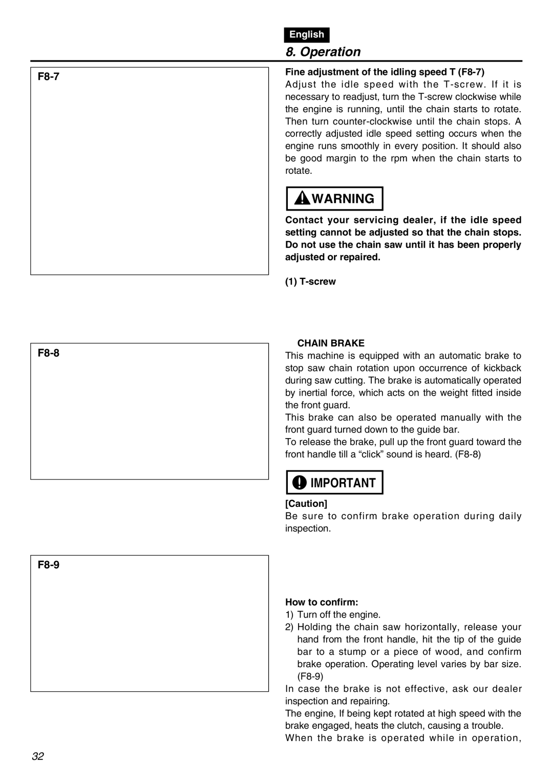 RedMax GZ400 manual Fine adjustment of the idling speed T F8-7, Chain Brake, How to confirm 