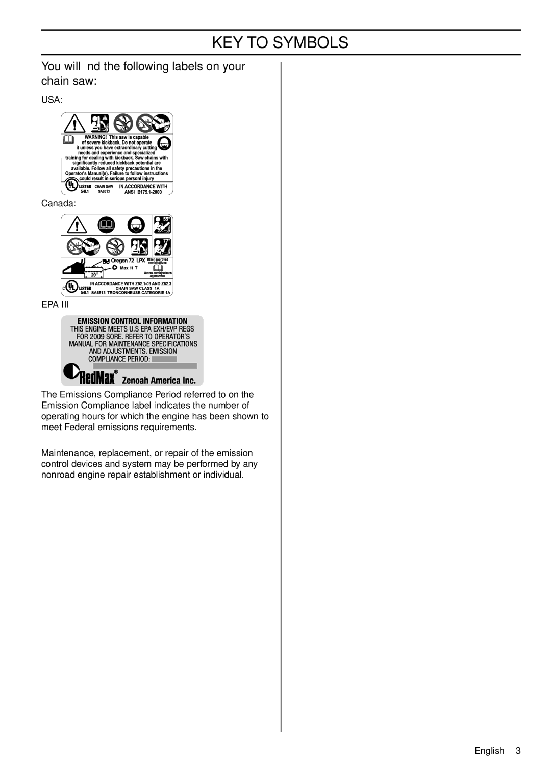 RedMax GZ7000 manual You will ﬁnd the following labels on your chain saw, Epa 