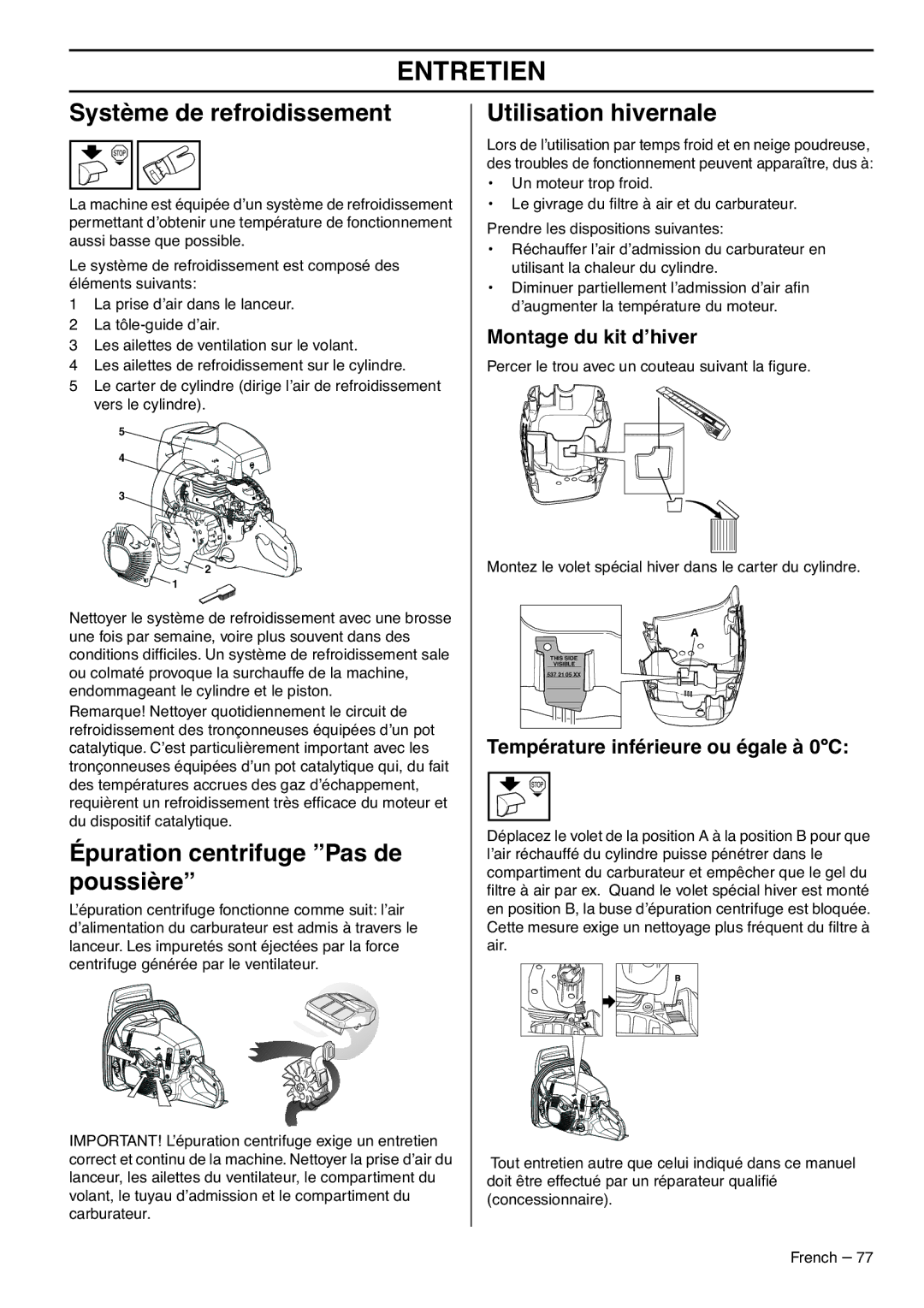 RedMax GZ7000 manual Système de refroidissement, Épuration centrifuge Pas de poussière, Utilisation hivernale 