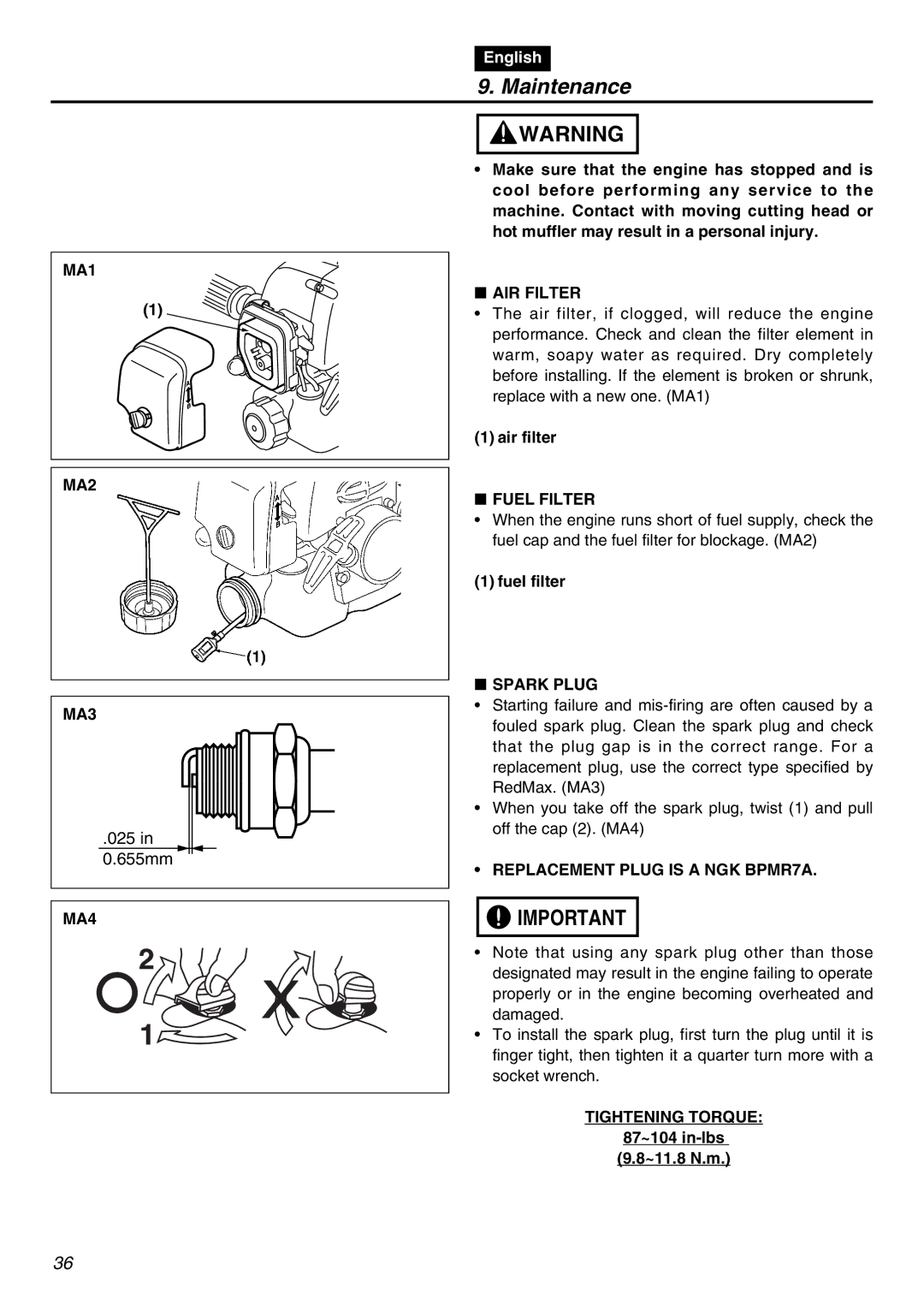 RedMax HE250F MA1 MA2 MA3, MA4, AIR Filter, Fuel Filter, Spark Plug, Replacement Plug is a NGK BPMR7A, Tightening Torque 