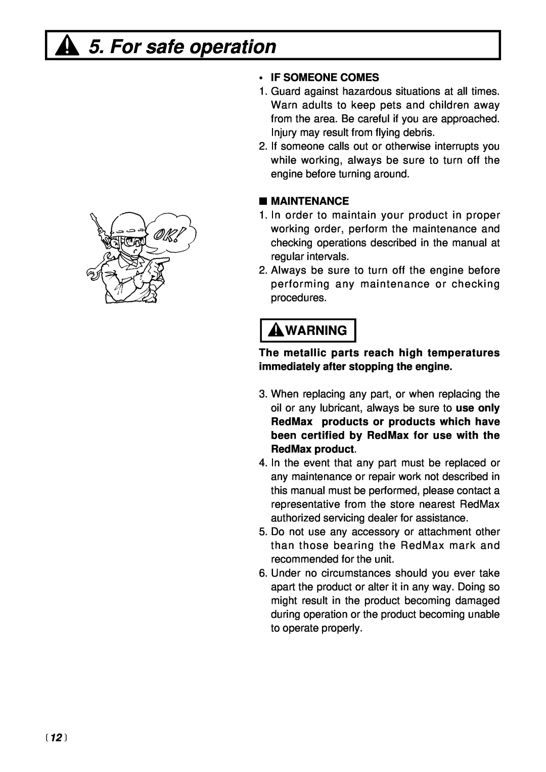 RedMax HEZ2500S manual  12 , For safe operation, If Someone Comes, Maintenance 