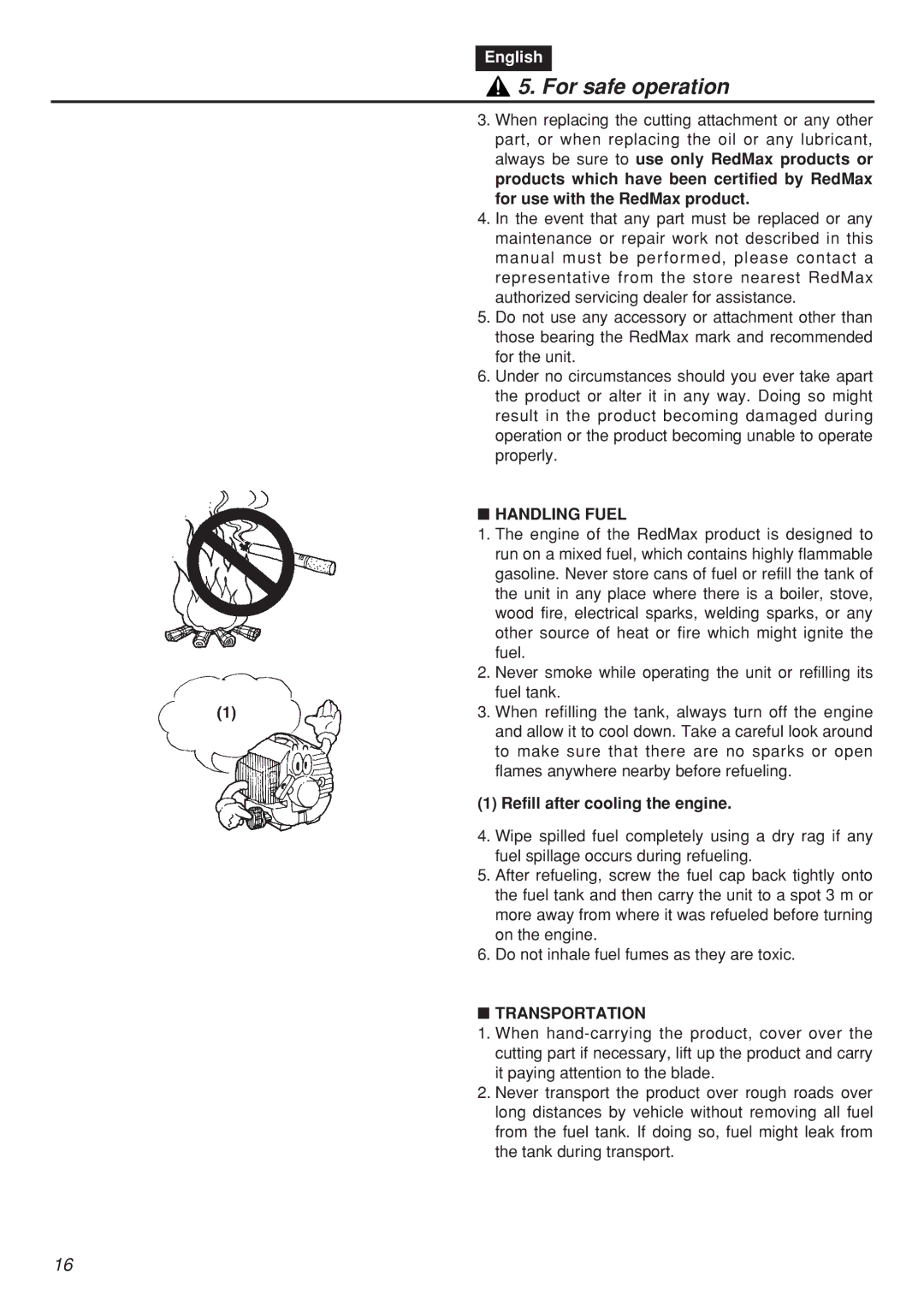 RedMax CHTZ2401L manual Handling Fuel, Refill after cooling the engine, Transportation 