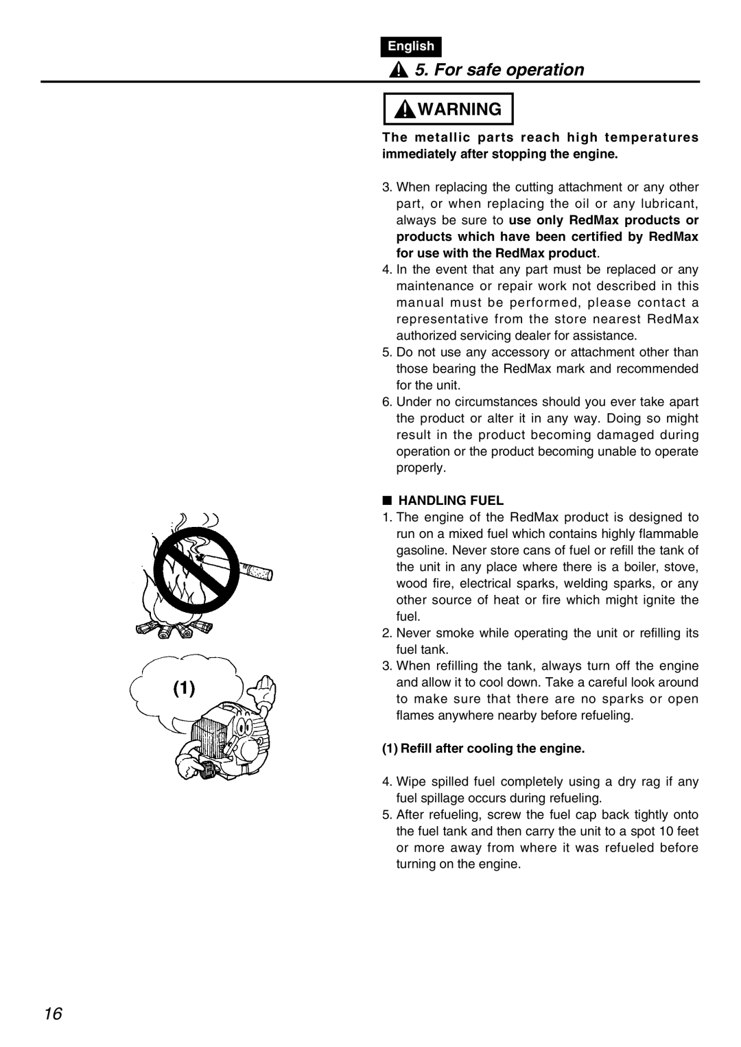 RedMax PSZ2401-CA manual Handling Fuel, Refill after cooling the engine 