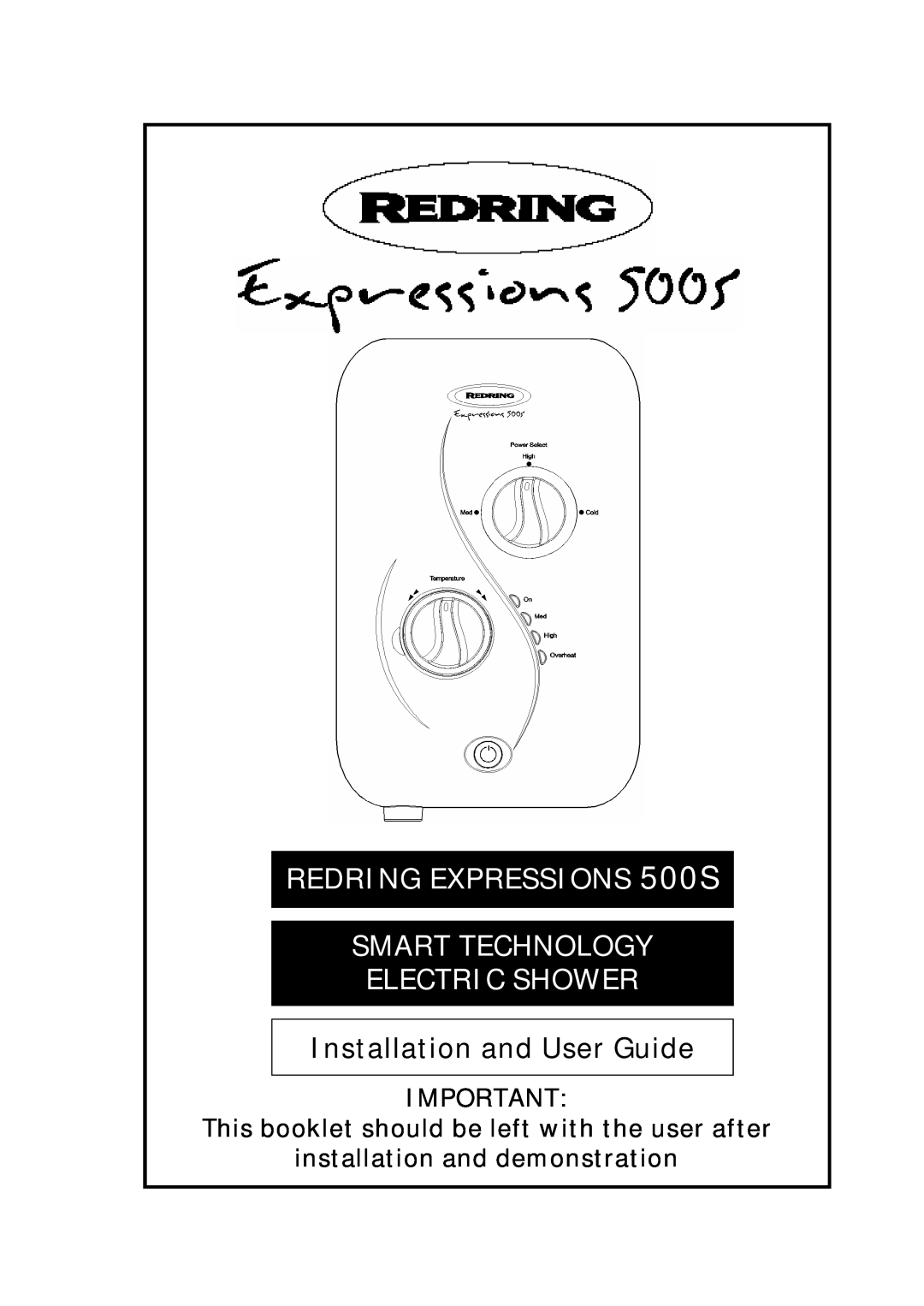 Redring manual REDRING EXPRESSIONS 500S SMART TECHNOLOGY, Electric Shower, Installation and User Guide 