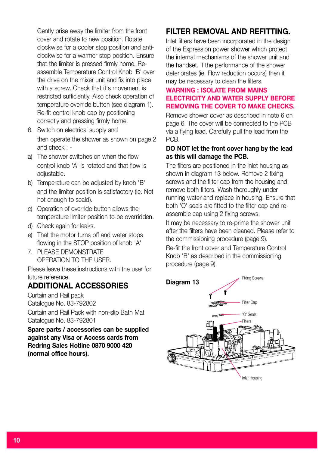 Redring 520M/520TS installation instructions Additional Accessories, Filter Removal and Refitting, Check again for leaks 