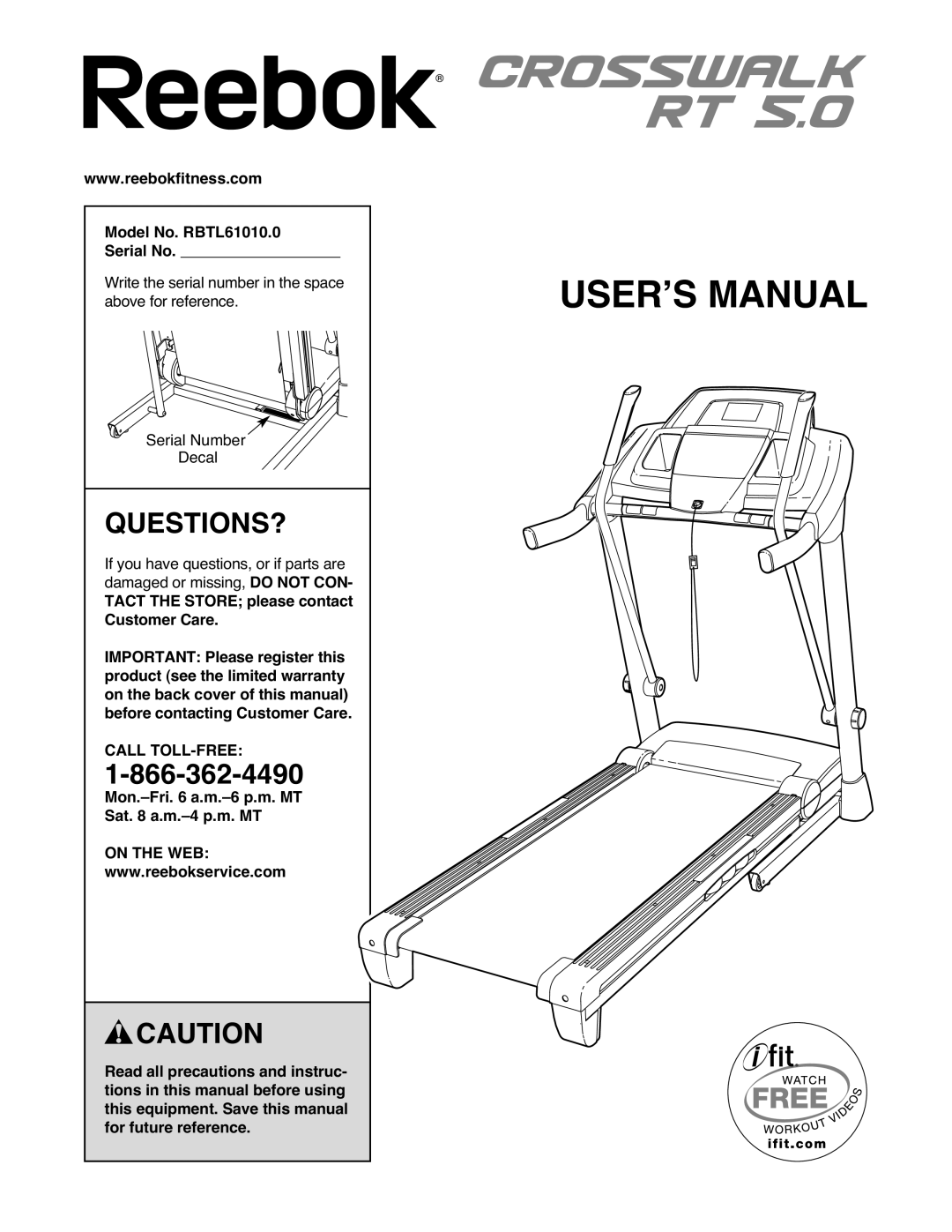 Reebok 5 manual Questions?, Model No. RBTL61010.0 Serial No, Mon.-Fri a.m.-6 p.m. MT Sat a.m.-4 p.m. MT, On the WEB 