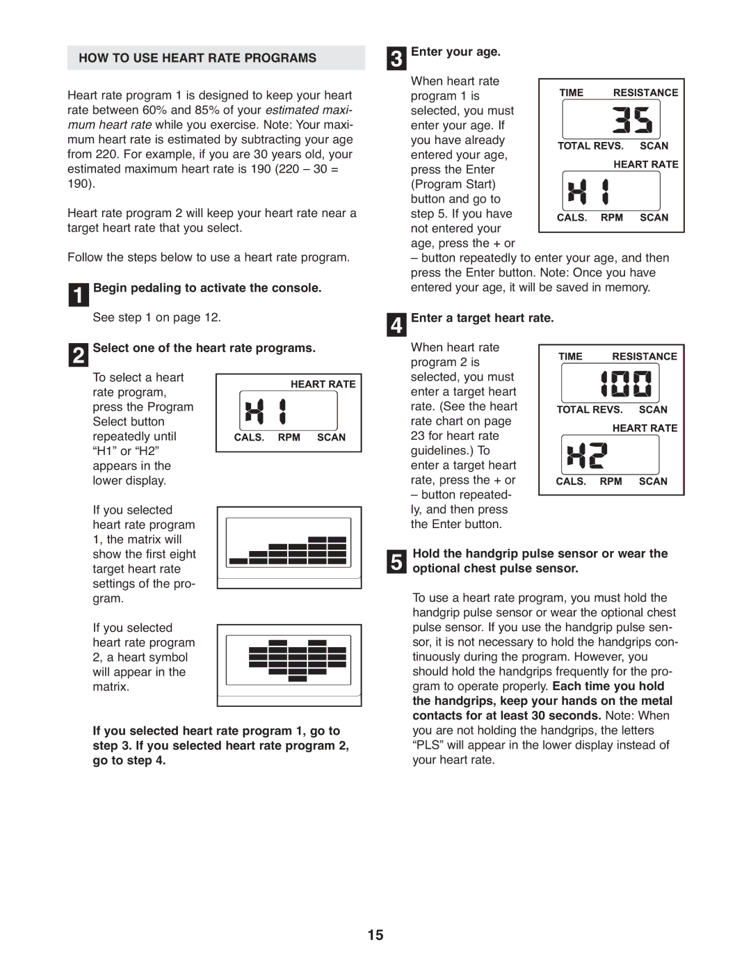 Reebok Fitness RBCCEL5906.0 manual HOW to USE Heart Rate Programs, Enter a target heart rate. When heart rate program 2 is 