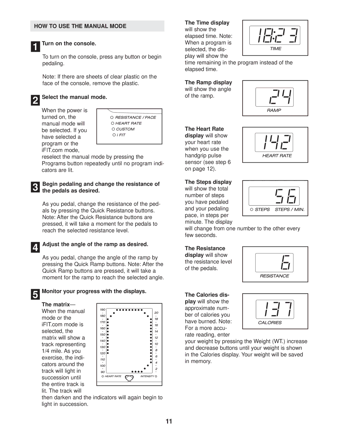 Reebok Fitness RBE09950 manual HOW to USE the Manual Mode 