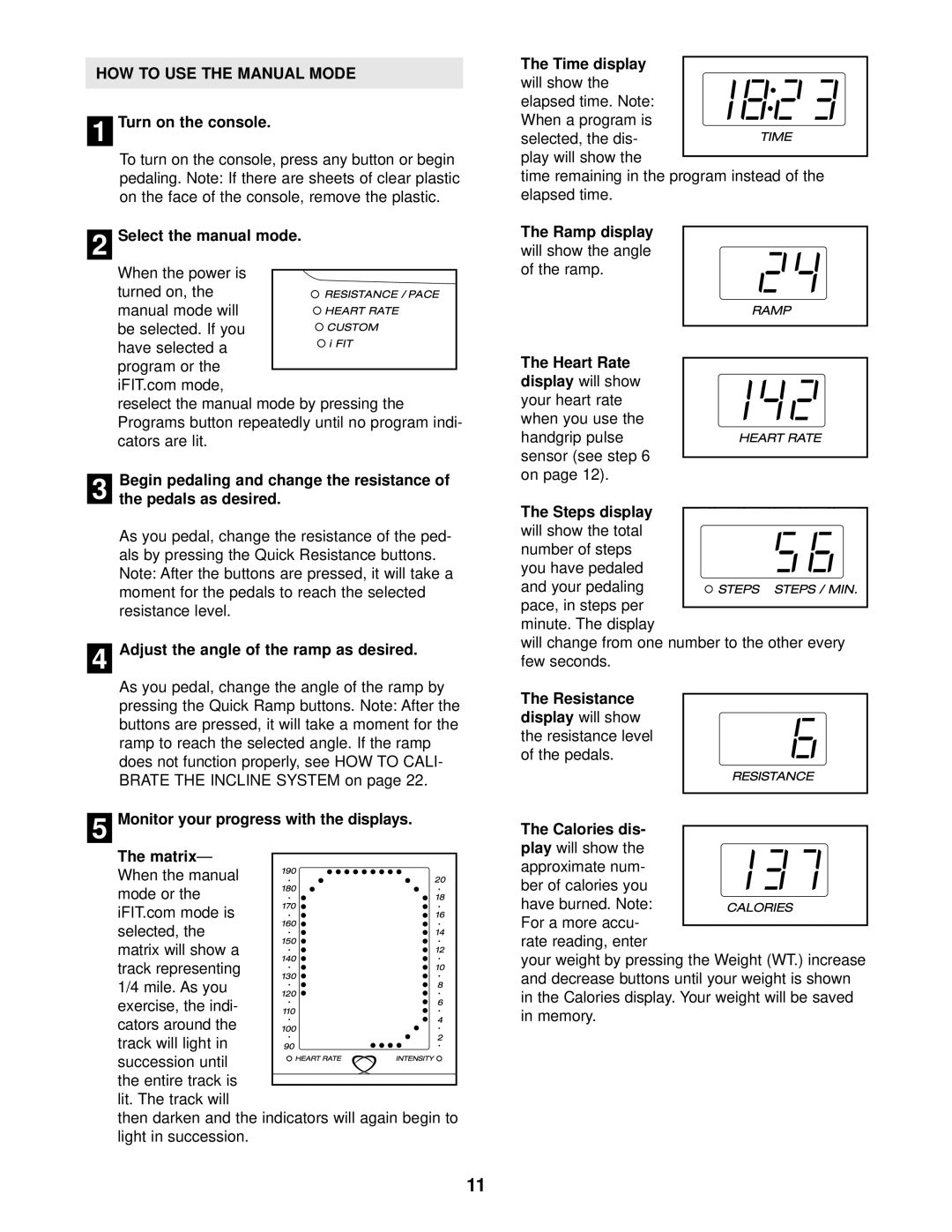 Reebok Fitness RBE0995.1 manual HOW to USE the Manual Mode 