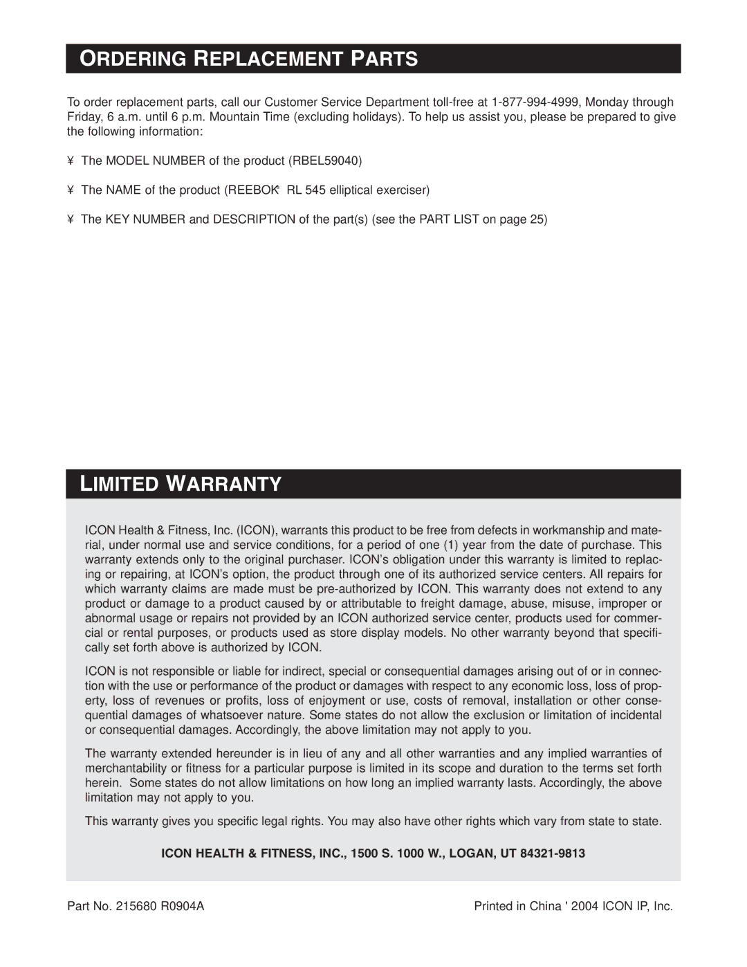 Reebok Fitness RBEL59040 Ordering Replacement Parts, Limited Warranty, Icon Health & FITNESS, INC., 1500 S W., LOGAN, UT 