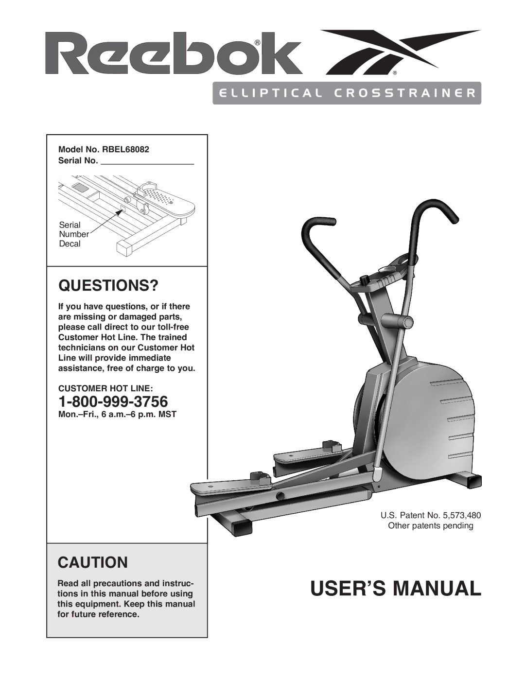 Reebok Fitness manual Questions?, Model No. RBEL68082 Serial No, Customer HOT Line 