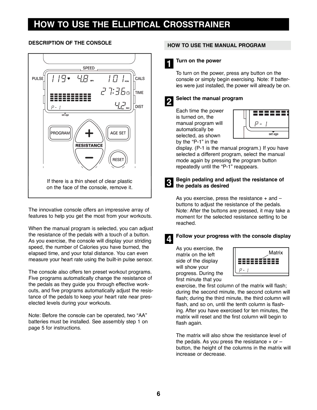 Reebok Fitness RBEL73580 HOW to USE the Elliptical Crosstrainer, Description of the Console, HOW to USE the Manual Program 