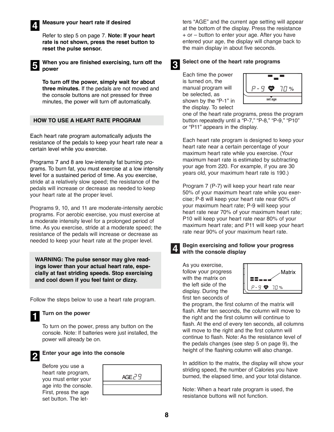 Reebok Fitness RBEL73580 manual HOW to USE a Heart Rate Program, Enter your age into the console 