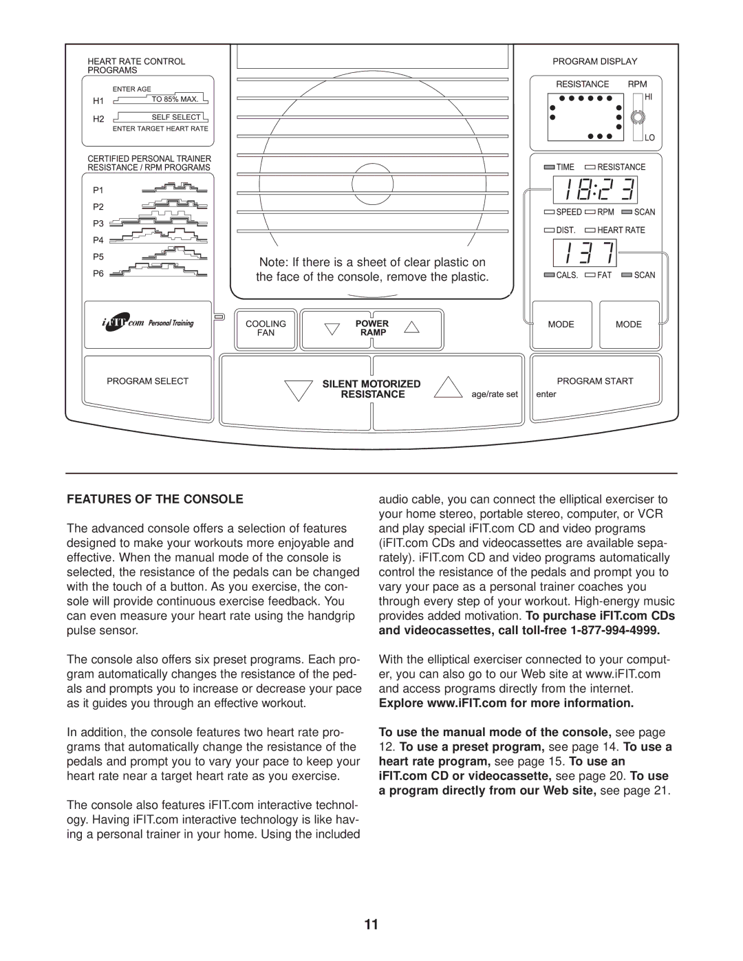 Reebok Fitness RBEL79740 Features of the Console, To use the manual mode of the console, see 