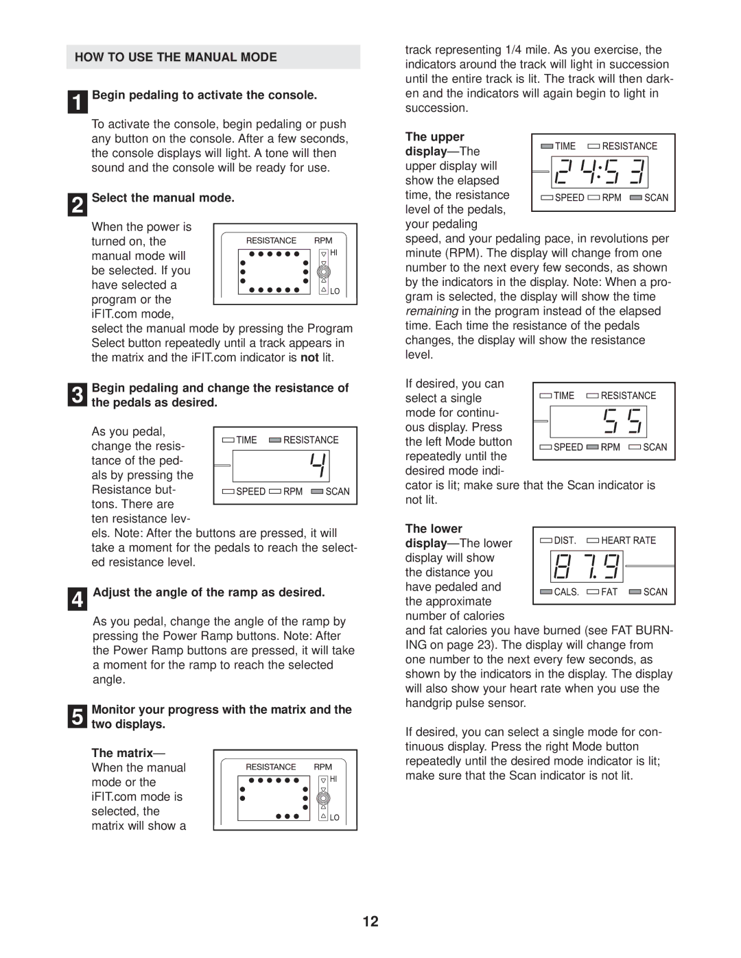 Reebok Fitness RBEL79740 manual HOW to USE the Manual Mode 