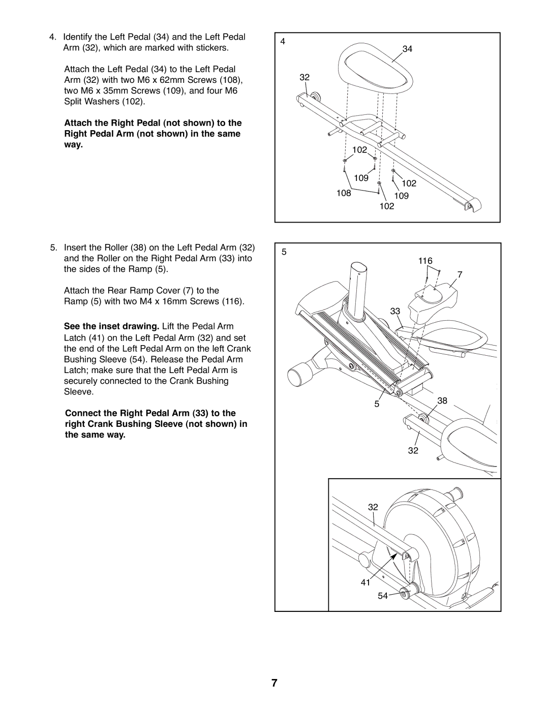 Reebok Fitness RBEL9906.1 manual See the inset drawing. Lift the Pedal Arm 