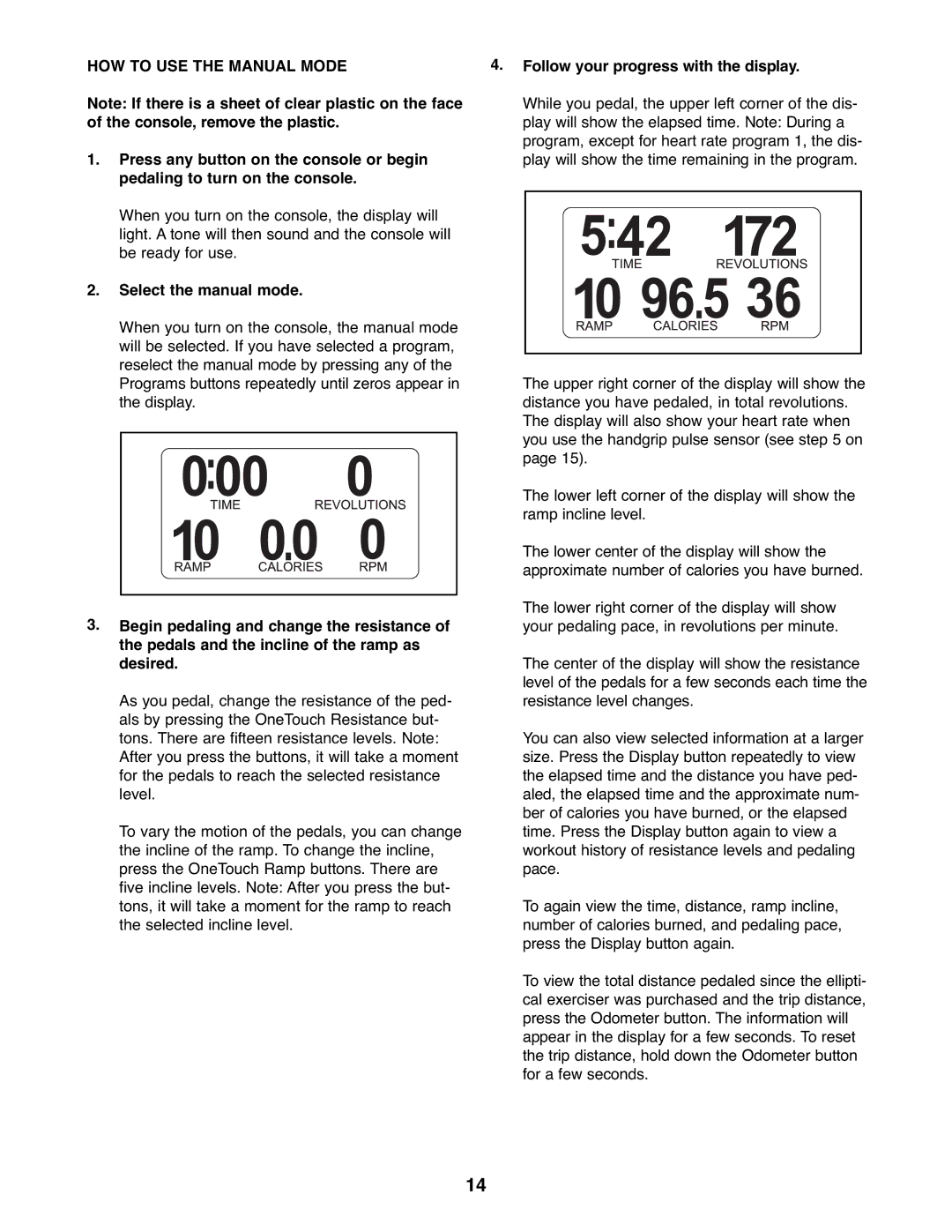 Reebok Fitness RBEL9906.2 HOW to USE the Manual Mode, Select the manual mode, Follow your progress with the display 