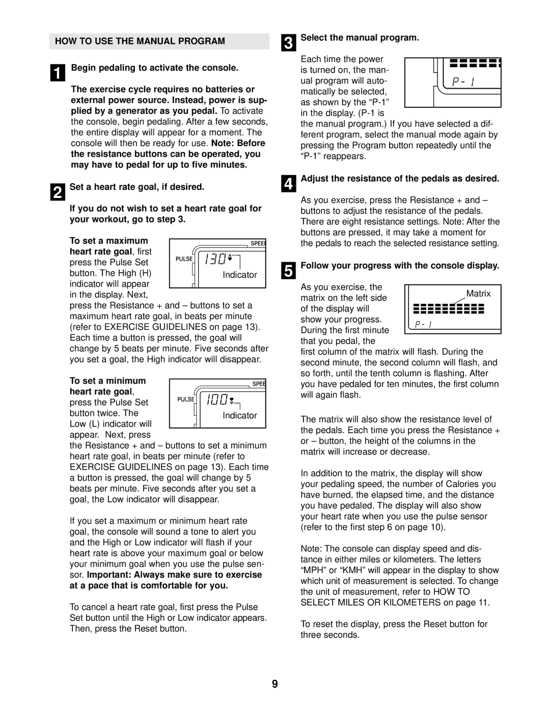 Reebok Fitness RBEX29010 HOW to USE the Manual Program, To set a minimum Heart rate goal, Select the manual program 