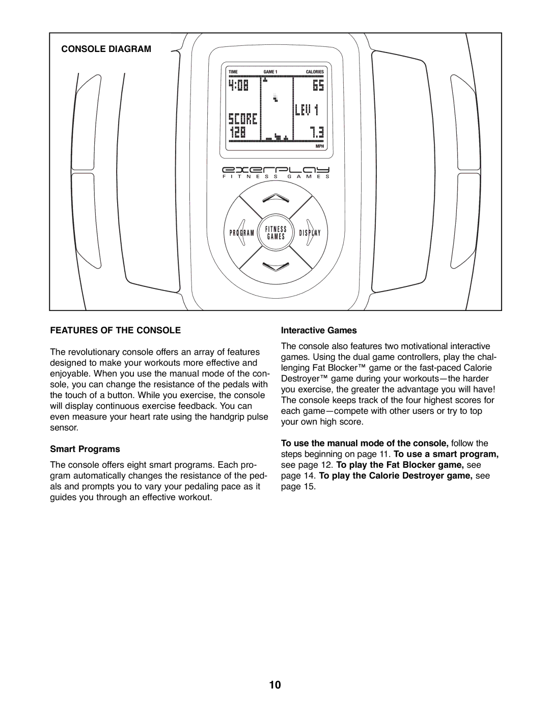 Reebok Fitness RBEX2976.1 manual Console Diagram Features of the Console, Smart Programs, Interactive Games 