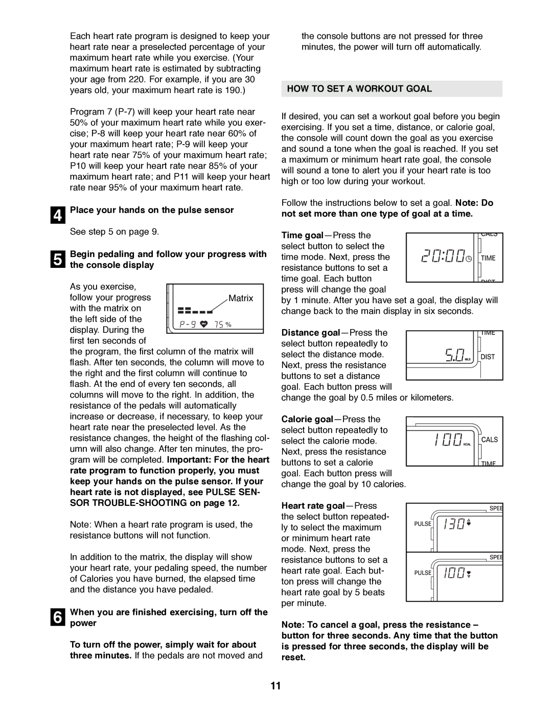 Reebok Fitness RBEX33180 manual Place your hands on the pulse sensor, HOW to SET a Workout Goal 