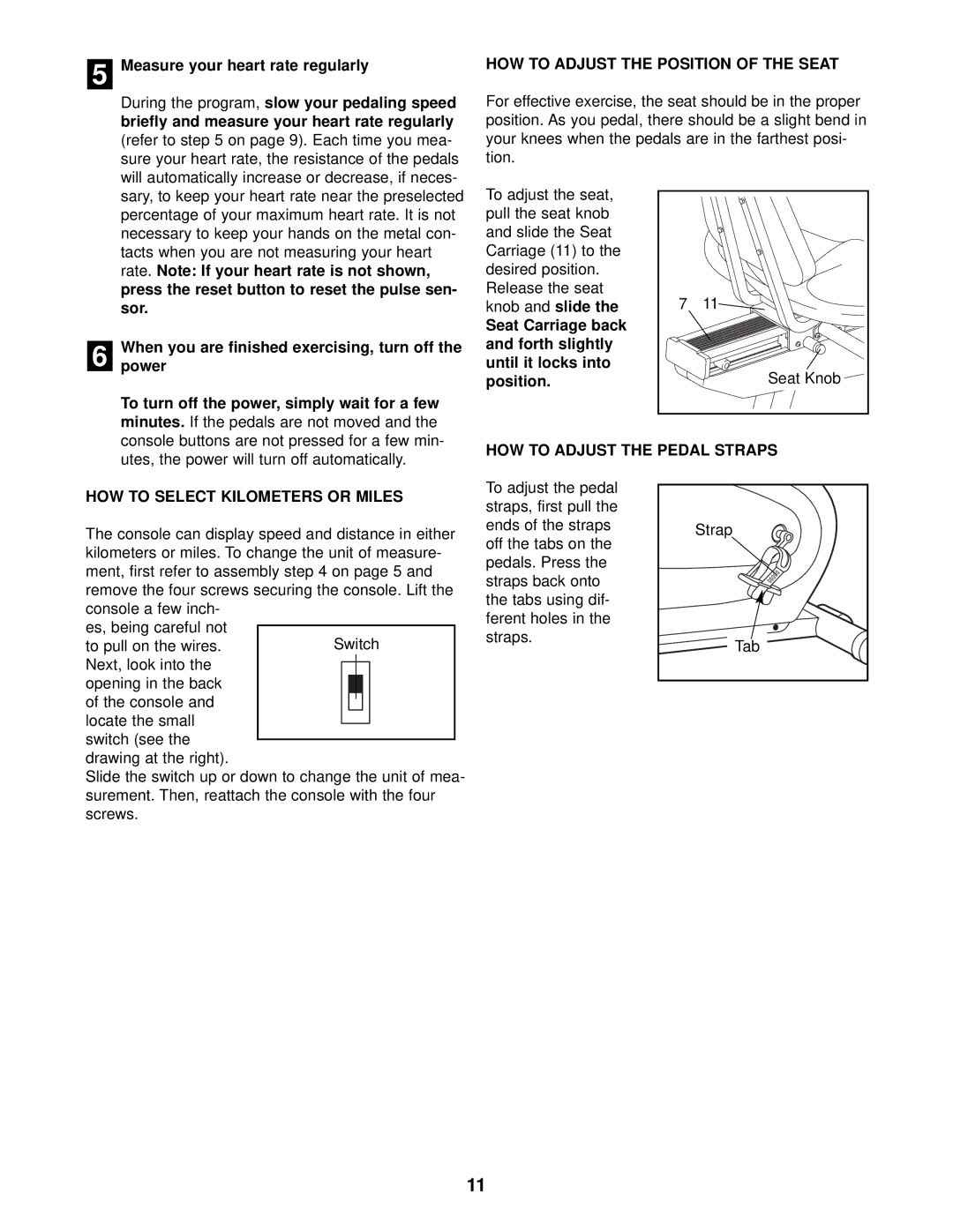 Reebok Fitness RBEX33190 manual HOW to Adjust the Position of the Seat, HOW to Select Kilometers or Miles 