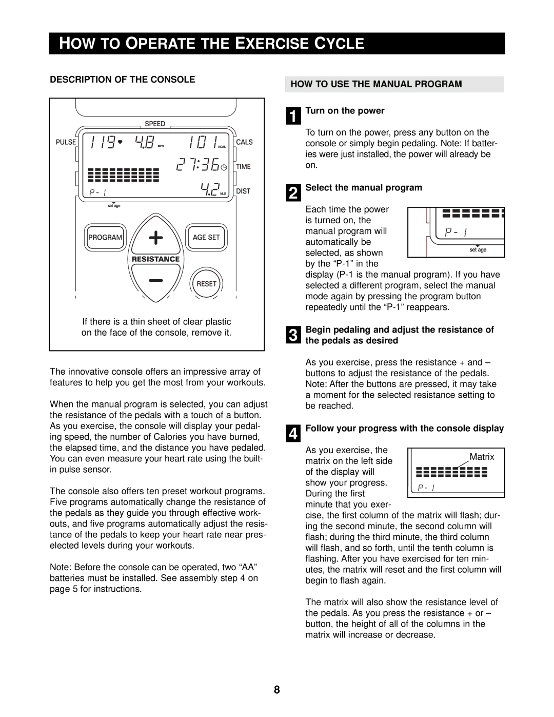 Reebok Fitness RBEX33190 HOW to Operate the Exercise Cycle, Description of the Console, HOW to USE the Manual Program 