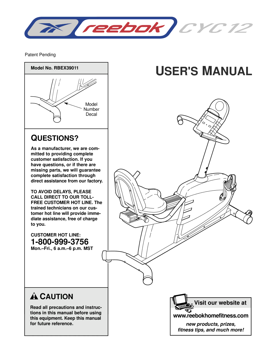 Reebok Fitness manual Model No. RBEX39011, To Avoid DELAYS, Please, Customer HOT Line, Mon.-Fri., 6 a.m.-6 p.m. MST 