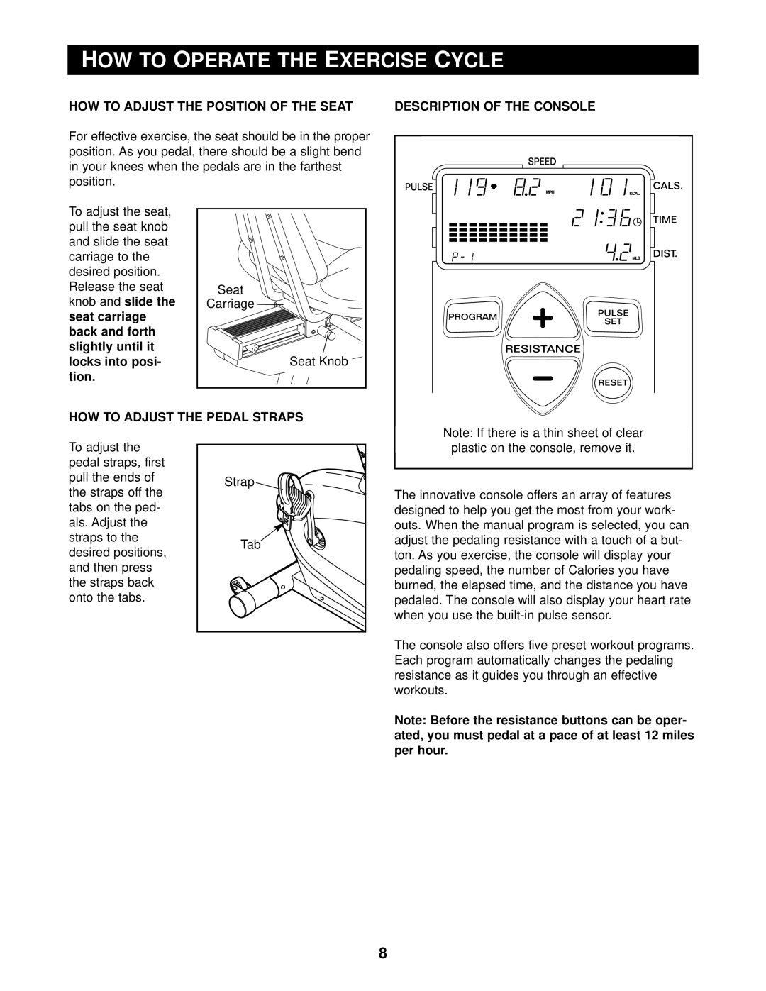 Reebok Fitness RBEX39011 manual OW to Perate Xercise, HOW to Adjust the Position of the Seat 