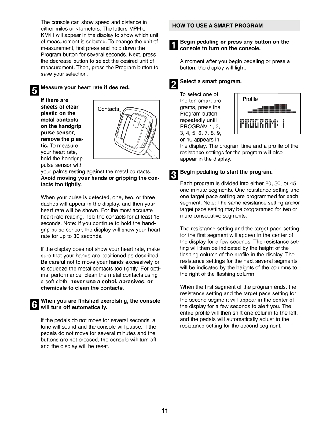 Reebok Fitness RBEX3976.0 manual HOW to USE a Smart Program, Select a smart program, Begin pedaling to start the program 